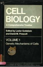 CELL BIOLOGY A COMPREHENSIVE TREATISE VOLUME 1 GENETIC MECHANISMS OF CELLS PDF电子版封面 0122895010 LESTER GOLDSTEIN DAVID M.PRES