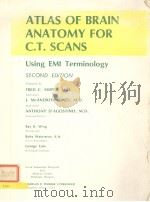 ATLAS OF BRAIN ANATOMY FOR C.T.SCANS USING EMI TERMINOLOGY SECOND EDITION PDF电子版封面 FRED C.SHIPPS J.MCANDREW JONE