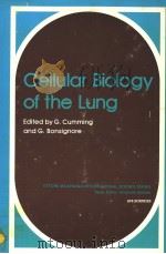 CELLULAR BIOLOGY OF THE LUNG     PDF电子版封面  0306409100  G.CUMMING  G.BONSIGNORE 