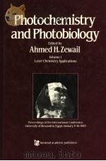PHOTOCHEMISTRY AND PHOTOBIOLOGY VOLUME 1 PDF电子版封面 3718601737 AHMED H.ZEWAIL