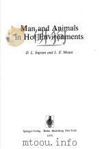 MAN AND ANIMALS IN HOT ENVIRONMENTS PDF电子版封面 0387068651 D.L.INGRAM AND L.E.MOUNT