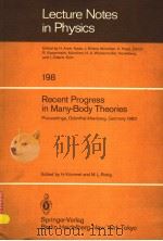 LECTURE NOTES IN PHYSICS 198 RECENT PROGRESS IN MANY-BODY THEORIES PDF电子版封面 4540129243 H.KUMMEL AND M.L.RISTIG