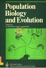 POPULATION BIOLOGY AND EVOLUTION PDF电子版封面 3540132783 K.WOHRMANN AND V.LOESCHCKE