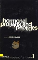 HORMONAL PROTEINS AND PEPTIDES VOLUME 1 PDF电子版封面 012447201X CHOH HAO LI
