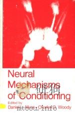 NEURAL MECHANISMS OF CONDITIONING PDF电子版封面 0306420414 DANIEL L.ALKON CHARLES D.WOOD