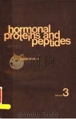 HORMONAL PROTEINS AND PEPTIDES VOLUME 3 PDF电子版封面 0124472036 CHOH HAO LI