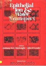EPITHELIAL ION AND WATER TRANSPORT PDF电子版封面 0890045372 ANTHONY D.C.MACKNIGHT JOHN P.