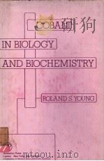 COBALT IN BIOLOGY AND BIOCHEMISTRY PDF电子版封面 0127727507 ROLAND S.YOUNG