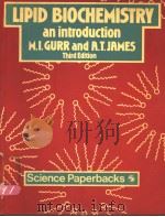 LIPID BIOCHEMISTRY:AN INTRODUCTION THIRD EDITION PDF电子版封面 0412226200 M..GURR A.T.JAMES
