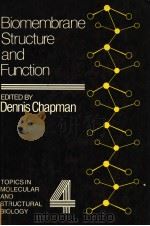 BIOMEMBRANE STRUCTURE AND FUNCTION 1984 PDF电子版封面 3527261346