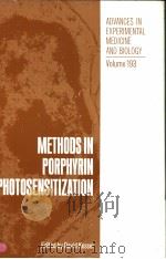 ADVANCES IN EXPERIMENTAL MEDICINE AND BIOLOGY  VOLUME 193  METHODS IN PORPHYRIN PHOTOSENSITIZATION（ PDF版）