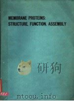 MEMBRANE PROTEINS:STRUCTURE,FUNCTION,ASSEMBLY 1987 PDF电子版封面 0521355869 JAN RYDSTROM