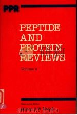 PEPTIDE AND PROTEIN REVIEWS VOLUME 4 1984 PDF电子版封面 082477292X