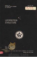 ANNALS OF THE NEW YOUK ACADEMY OF SCIENCES VOLUME 348 LIPOPROTEIN STRUCTURE 1980 PDF电子版封面 089766082X