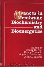 ADVANCES IN MEMBRANE BIOCHEMISTRY AND BIOENERGETICS（1987 PDF版）