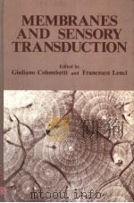 MEMBRANES AND SENSORY TRANSDUCTION（1984 PDF版）