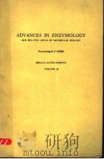 ADVANCES IN ENZYMOLOGY AND RELATED AREAS OF MOLECULAR BIOLOGY VOLUME 49 PDF电子版封面 F.F.NORD ALTON MEISTER