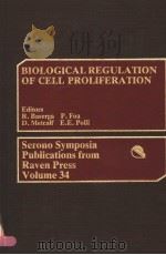 SERNONO SYMPOSIA PUBLICATIONS FROM RAVEN PRESS VOLUME 34 BIOLOGICAL REGULATION OF CELL PROLIFERATI PDF电子版封面 0881671755 R.BASERGA P.FOA D.METCALF E