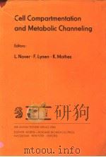 CELL COMPARTMENTATION AND METABOLIC CHANNELING PDF电子版封面 0444801502