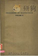PROGRESS IN BIOPHYSICS  VOLUME 27（ PDF版）