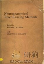 NEUROANATOMICAL TRACT-TRACING METHODS PDF电子版封面 0306405938 LENNART HEIMER MARTINE J.ROBA