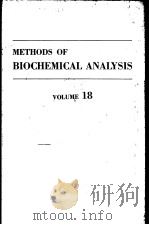 METHODS OF BIOGHIEMICAL ANALYSIS VOLUME 18 PDF电子版封面 DAVID GLICK