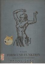 FORM UND FUNKTION EINE ANATOMIE DES MENSCHEN VON W.TANK ZWEITER BAND DER RUMPF·DER ARM PDF电子版封面