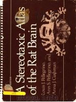A STEREOTAXIC ATLAS OF THE RAT BRAIN PDF电子版封面 0306402696 LOUIS J.PELLEGRINO ANN S. PELL