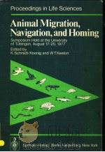 ANIMAL MIGRATION,NAVIGATION,AND HOMING PDF电子版封面 K.SCHMIDT-KOENIN AND W.T.KEETO