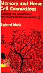 MEMORY AND NERVE CELL CONNECTIONS PDF电子版封面 RICHARDMARK