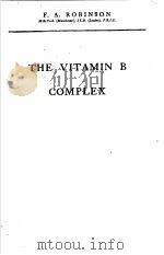 THE VITAMIN B COMPLEX PDF电子版封面 F.A.ROBINSON