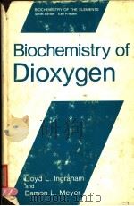 BIOCHEMISTRY OF DIOXYGEN PDF电子版封面 0306419483 LIOYD L.INGRAHAM DAMON L.MEYER
