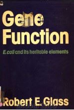 GENE FUNCTION PDF电子版封面 0709900813 ROBERT E.GLASS