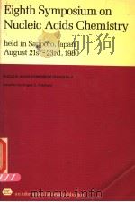 EIGHTH SYMPOSIUM ON NUCLEIC ACIDS CHEMISTRY NO.8 PDF电子版封面 ANGELA E.PRITCHARD
