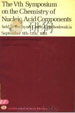 THE ⅤTH SYMPOSIUM ON THE CHEMISTRY OF NUCLEIC ACID COMPONENTS NO.9 PDF电子版封面 0904147312 ANGELA E.PRITCHARD