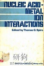 NUCLEIC ACID-METAL ION INTERACTIONS PDF电子版封面 THOMAS G.SPIRO