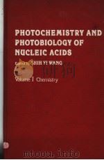 PHOTOCHEMISTRY AND PHOTOBIOLOGY OF NUCLEIC ACIDS  VOLUME 1 CHEMISTRY（ PDF版）