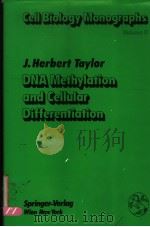 DNA METHYLATION AND CELLULAR DIFFERENTIATION PDF电子版封面 0387817611 J.HERBERT TAYLOR