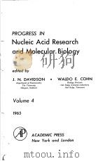 NUCLEIC ACID RESEARCH AND MOLECULAR BIOLOGY VOLUME 4 PDF电子版封面 J.N.DAVIDSON WALDO E.COHN