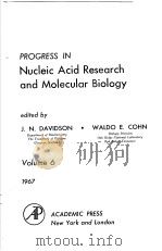 NUCLEIC ACID RESEARCH AND MOLECULAR BIOLOGY VOLUME 6 PDF电子版封面 J.N.DAVIDSON WALDO E.COHN