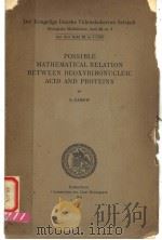 POSSIBLE MATHEMATICAL RELATION BETWEEN DEOXYRIBONUCLEIC ACID AND PROTEINS PDF电子版封面 G.GAMOW