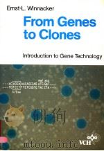 FROM GENES TO CLONES INTRODUCTION TO GENE TECHNOLOGY PDF电子版封面 3527266445