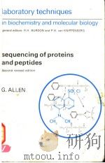SEQUENCING OF PROTEINS AND PEPTIDES SECOND REVISED EDITION PDF电子版封面 0444810218 G.ALLEN