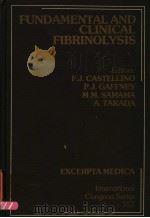 FUNDAMENTAL AND CLINICAL FIBRINOLYSIS（ PDF版）