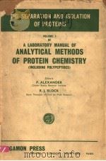 ANALYTICAL METHODS OF PROTEIN CHEMISTRY  VOLUME Ⅰ THE SEPARATION AND ISOLATION OF PROTEINS（ PDF版）