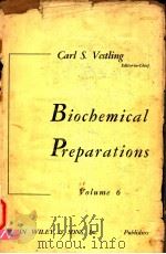 BIOCHEMICAL PREPARATIONS VOLUME 6 PDF电子版封面 CARL S.VESTLING