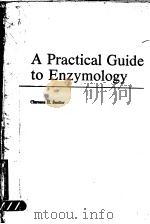A PRACTICAL GUIDE TO ENZYMOLOGY（ PDF版）