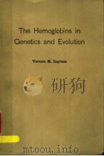 THE HEMOGLOBINS IN GENETICS AND EVOLUTION     PDF电子版封面    VERNON M.INGRAM 