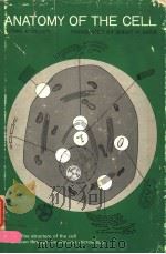 ANATOMY OF THE CELL     PDF电子版封面    BJORN AFZELIUS 