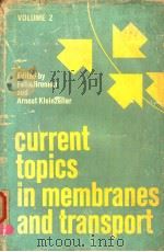 CURRENT TOPICS IN MEMBRANES AND TRANSPORT VOLUME 2 PDF电子版封面 0121533026